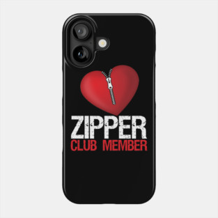 Heart Surgery Patient - Zipper Club Member Funny Gift Phone Case
