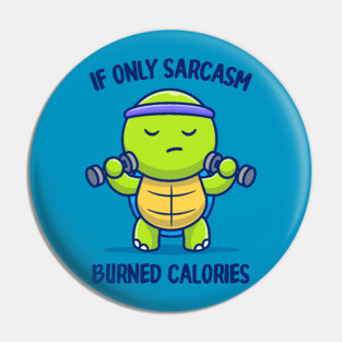 Burning Calories Pin