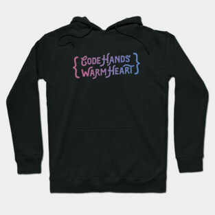 Code Hands, Warm Heart - Programming Hoodie