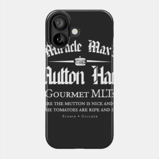 Miracle Maxs Mutton Haus Phone Case
