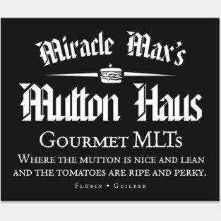 Miracle Maxs Mutton Haus Posters and Art