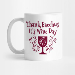 Thank Bacchus it's Wine Day Cheeky Witch® Mug