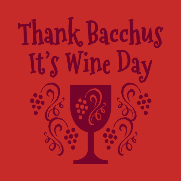 Thank Bacchus it's Wine Day Cheeky Witch® by Cheeky Witch