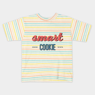 smart cookie smart ass Kids T-Shirt