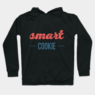 smart cookie smart ass Hoodie