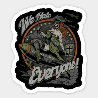 "WE HATE EVERYONE" Sticker