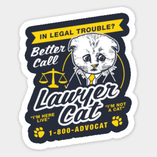 Lawyer Cat I'm Not A Cat Magnet