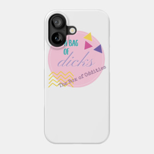 Eat a bag of D*cks Phone Case