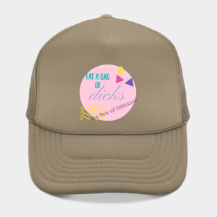 Eat a bag of D*cks Hat