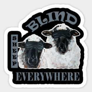 Blind Sheep Everywhere Stand For Freedom Don't Comply Sticker
