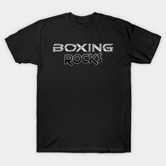 Boxing Rocks Boxing Fans T Shirt T-Shirt by JumpRopeaDope