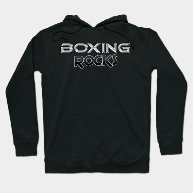 Boxing Rocks Boxing Fans T Shirt Hoodie by JumpRopeaDope