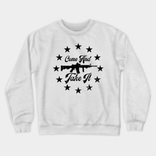 Come and Take It 1776 Crewneck Sweatshirt
