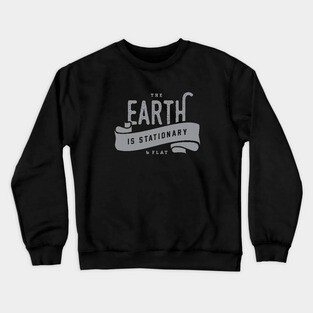 Flat & Stationary Earth 2 Crewneck Sweatshirt
