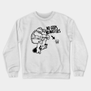 No Gods No Masters ninja turtle Crewneck Sweatshirt
