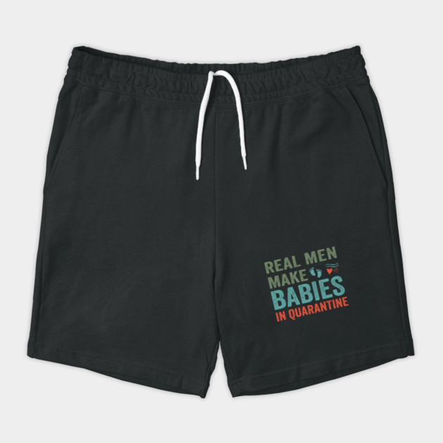 Real men make babies in quarantine by Tshirtiz