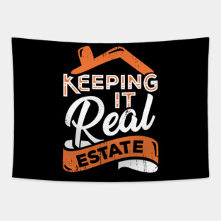 Keeping It Real Estate Realtor Gift Tapestry