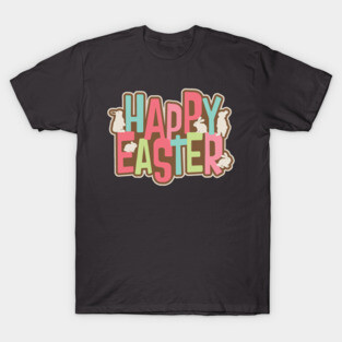Happy Easter - Cute Gift T-Shirt