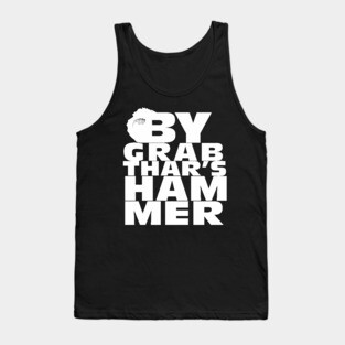 By Grabthar's Hammer Tank Top