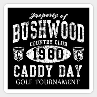 Caddyshack Bushwood Caddy Day Retro 1980 Sticker