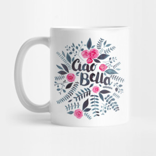 Ciao Bella! Mug