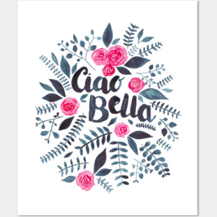 Ciao Bella! Posters and Art