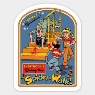 Everybody's Doing The Spider-Walk Sticker