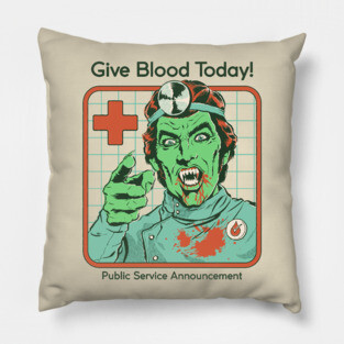 Give Blood Today Pillow