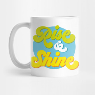 Rise & Shine Mug