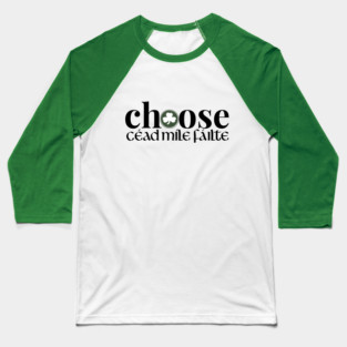 Choose Irish Baseball T-Shirt