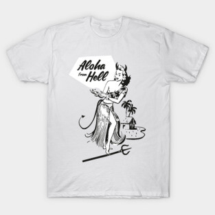 Aloha from Hell T-Shirt