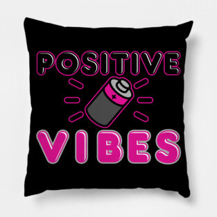 Positive Vibes Pillow