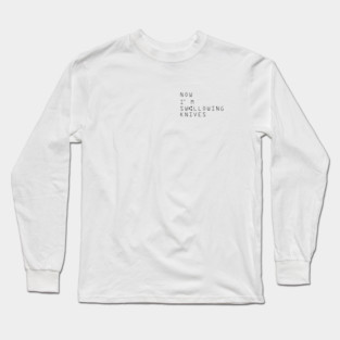Swallowing Knives Long Sleeve T-Shirt