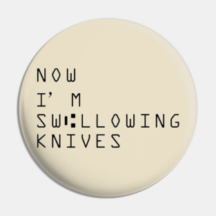 Swallowing Knives Pin