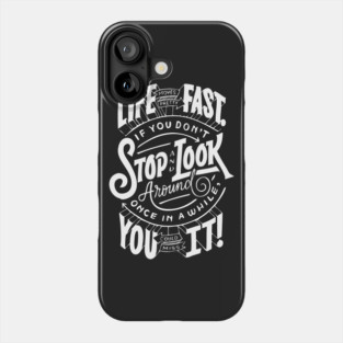 Life Quote Phone Case