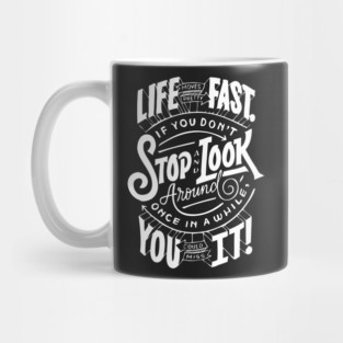 Life Quote Mug