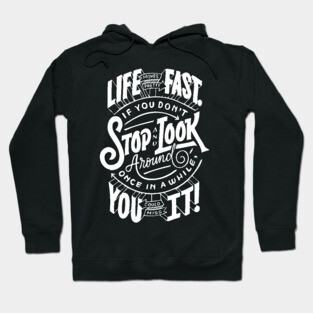 Life Quote Hoodie