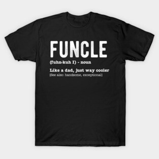 funcle T-Shirt
