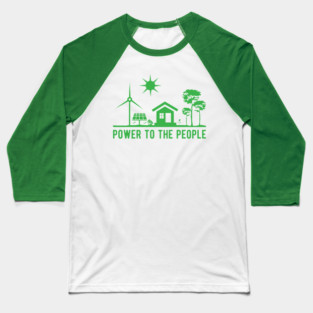 Power to the People renewable energy Baseball T-Shirt