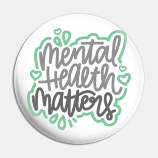 Mental Health Matters - Gray / Mint Pin
