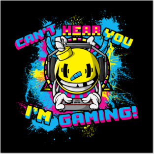 Can't Hear You I'm Gaming Funny Gamer Design With Headphones Posters and Art