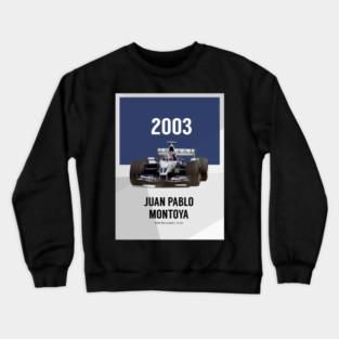 Juan Pablo Montoya - F1 2003 Crewneck Sweatshirt