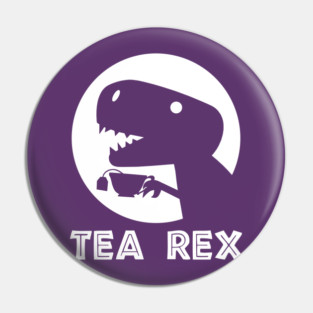 Tea Rex  - Tyrannosaurus Rex Pin