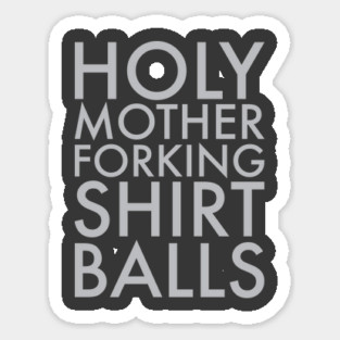 Holy Mother Forking Shirt Balls - The Good Place Magnet