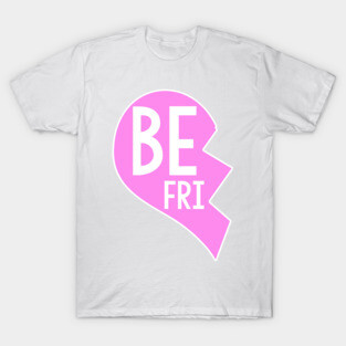 Best Friend BFF Broken Heart Piece 1 T-Shirt