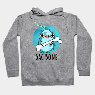 Bac Bone Cute Bacteria Pun Hoodie