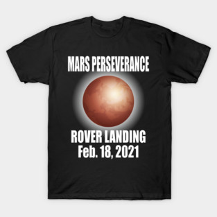 Mars Perseverance Rover Landing T-Shirt