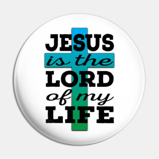 Jesus is Lord (black and blue/green) Pin