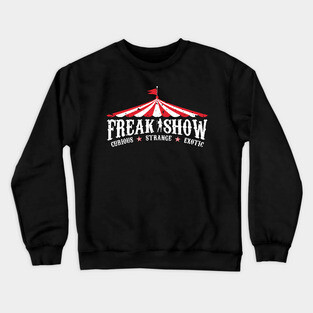 Freakshow 2 Crewneck Sweatshirt