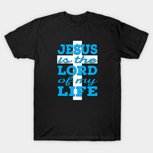 Jesus is Lord (blue and white) T-Shirt
